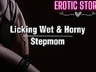 Licking Wet & Horny Stepmom 7 min